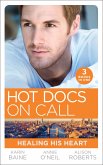 Hot Docs On Call: Healing His Heart: Falling for the Foster Mum (Paddington Children's Hospital) / Healing the Sheikh's Heart (Paddington Children's Hospital) / A Life-Saving Reunion (Paddington Children's Hospital) (eBook, ePUB)