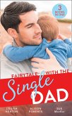 Fairytale With The Single Dad: Christmas with the Single Dad / Sleigh Ride with the Single Dad / Surgeon in a Wedding Dress (eBook, ePUB)