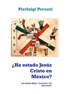 ¿Ha estado Jesús Cristo en México? (eBook, ePUB)