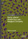 Rorty, Liberal Democracy, and Religious Certainty (eBook, PDF)