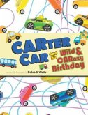 CARTER CAR and his Wild & CARazy Birthday (eBook, ePUB)