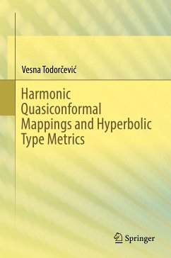 Harmonic Quasiconformal Mappings and Hyperbolic Type Metrics (eBook, PDF) - Todorčević, Vesna