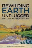 Rewilding Earth Unplugged (eBook, ePUB) Rewilding Earth Unplugged (eBook, ePUB)