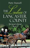 The Ladies of Lancaster County: The Joy of a Friend (eBook, ePUB)