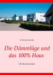 Die Dämmlüge und das 100% - Haus... - Bild 1