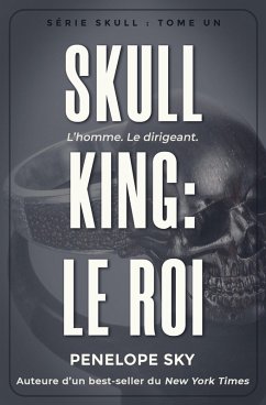 Skull King : Le roi (Skull (French), #1) (eBook, ePUB) - Sky, Penelope