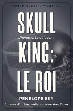Cover Skull King : Le roi (Skull (French), #1) (eBook, ePUB)