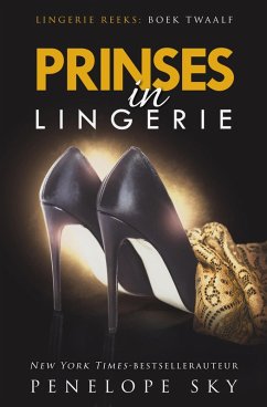 Prinses in lingerie (Lingerie (Dutch), #12) (eBook, ePUB) - Sky, Penelope