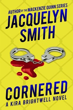 Cornered: A Kira Brightwell Novel (Kira Brightwell Mysteries, #6) (eBook, ePUB) - Smith, Jacquelyn