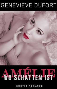 Amélie - Wo Schatten ist (eBook, ePUB) - Dufort, Genèvieve