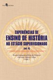 Experiência de ensino de história no estágio supervisionado (V. 4) (eBook, ePUB)