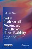 Global Psychosomatic Medicine and Consultation-Liaison Psychiatry (eBook, PDF)