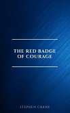 The Red Badge of Courage: Classic Literature (eBook, ePUB)