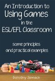 An Introduction to Using Games in the ESL/EFL Classroom: Some Principles and Practical Examples (eBook, ePUB)