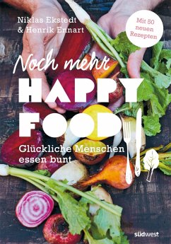 Noch mehr Happy Food (eBook, ePUB) - Ennart, Henrik; Ekstedt, Niklas