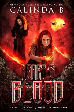 Heart's Blood (The Bloodstone Quadrilogy, #2) (eBook, ePUB) - B, Calinda