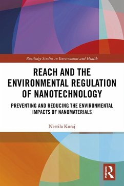 REACH and the Environmental Regulation of Nanotechnology (eBook, PDF) - Kuraj, Nertila