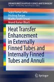Heat Transfer Enhancement in Externally Finned Tubes and Internally Finned Tubes and Annuli (eBook, PDF)