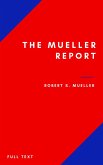 The Mueller Report: Part I and Part II and annex. full transcript easy to read (eBook, ePUB)