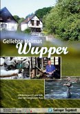 Geliebte Heimat Wupper (eBook, ePUB)