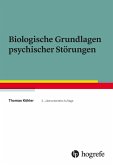Biologische Grundlagen psychischer Störungen (eBook, PDF)