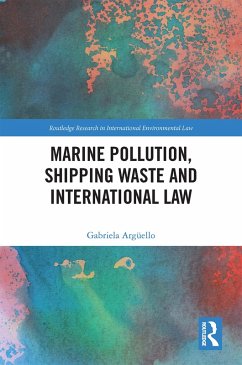Cover Marine Pollution, Shipping Waste and International Law (eBook, ePUB)
