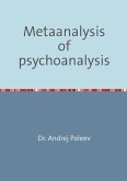 Metaanalysis of psychoanalysis (eBook, ePUB)