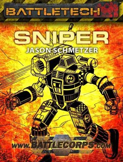 BattleTech: Sniper (BattleTech Novella) (eBook, ePUB) - Schmetzer, Jason