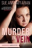 Murder In Vein (Madison Rose Vampire Mystery, #1) (eBook, ePUB)