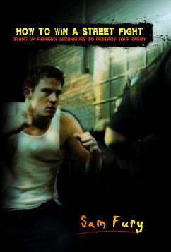 How to Win a Street Fight (Self-Defense) (eBook, ePUB) - Fury, Sam