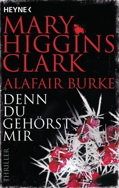 Denn du gehörst mir / Laurie Moran Bd.6 (eBook, ePUB) - Higgins Clark, Mary; Burke, Alafair