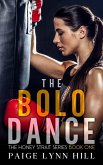 The Bolo Dance (The Honey Strait Series, #1) (eBook, ePUB) The Bolo Dance (The Honey Strait Series, #1) (eBook, ePUB)