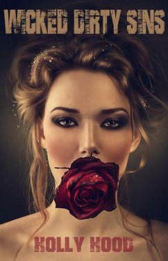 Cover Wicked Dirty Sins (eBook, ePUB)