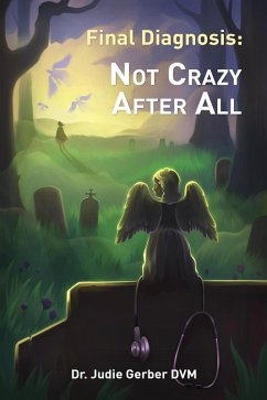 Cover Final Diagnosis: Not Crazy After All (eBook, ePUB)