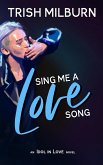 Sing Me a Love Song: An Idol in Love K-Pop Romance (An Idol in Love Novel, #1) (eBook, ePUB)