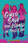 Girls Save the World in This One (eBook, ePUB)