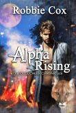 Alpha Rising (The Bull Creek Chronicles, #1) (eBook, ePUB)