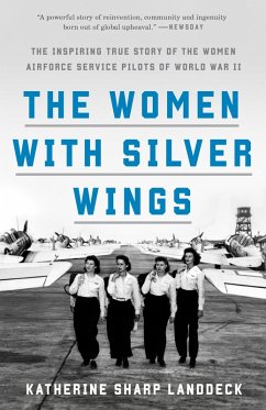 The Women with Silver Wings (eBook, ePUB) - Landdeck, Katherine Sharp