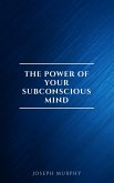 The Power of Your Subconscious Mind (eBook, ePUB)