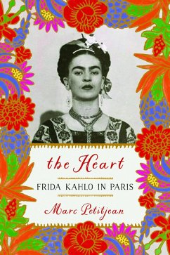 Cover The Heart: Frida Kahlo in Paris (eBook, ePUB)