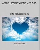 Meine letzte Woche mit Dad (eBook, ePUB)