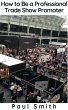 How to Be a Professional Trade Show... - Bild 1