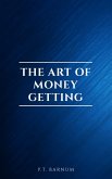 The Art of Money Getting (eBook, ePUB)