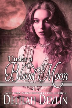 Under a Blood Moon (Beaux Rêve Coven, #2) (eBook, ePUB) - Devlin, Delilah