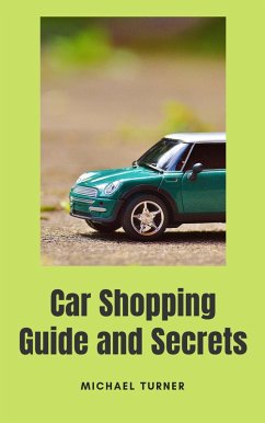 Cover Car Shopping Guide and Secrets (eBook, ePUB)