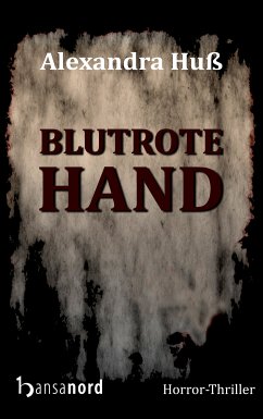 Blutrote Hand (eBook, ePUB) - Huß, Alexandra