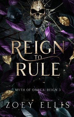 Reign To Rule (Myth of Omega, #6) (eBook, ePUB) - Ellis, Zoey