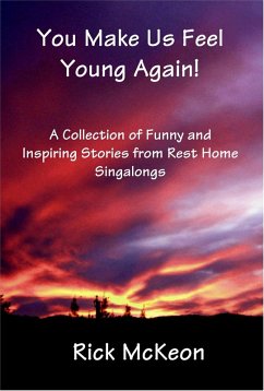 You Make Us Feel Young Again! (eBook, ePUB) - Mckeon, Rick