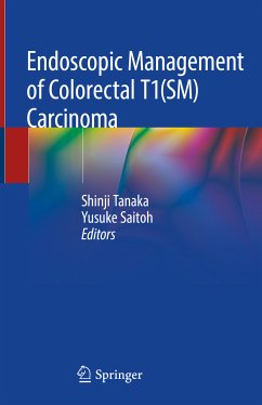 Endoscopic Management of Colorectal T1(SM) Carcinoma (eBook, PDF)