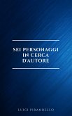 Sei personaggi in cerca d'autore (eBook, ePUB)